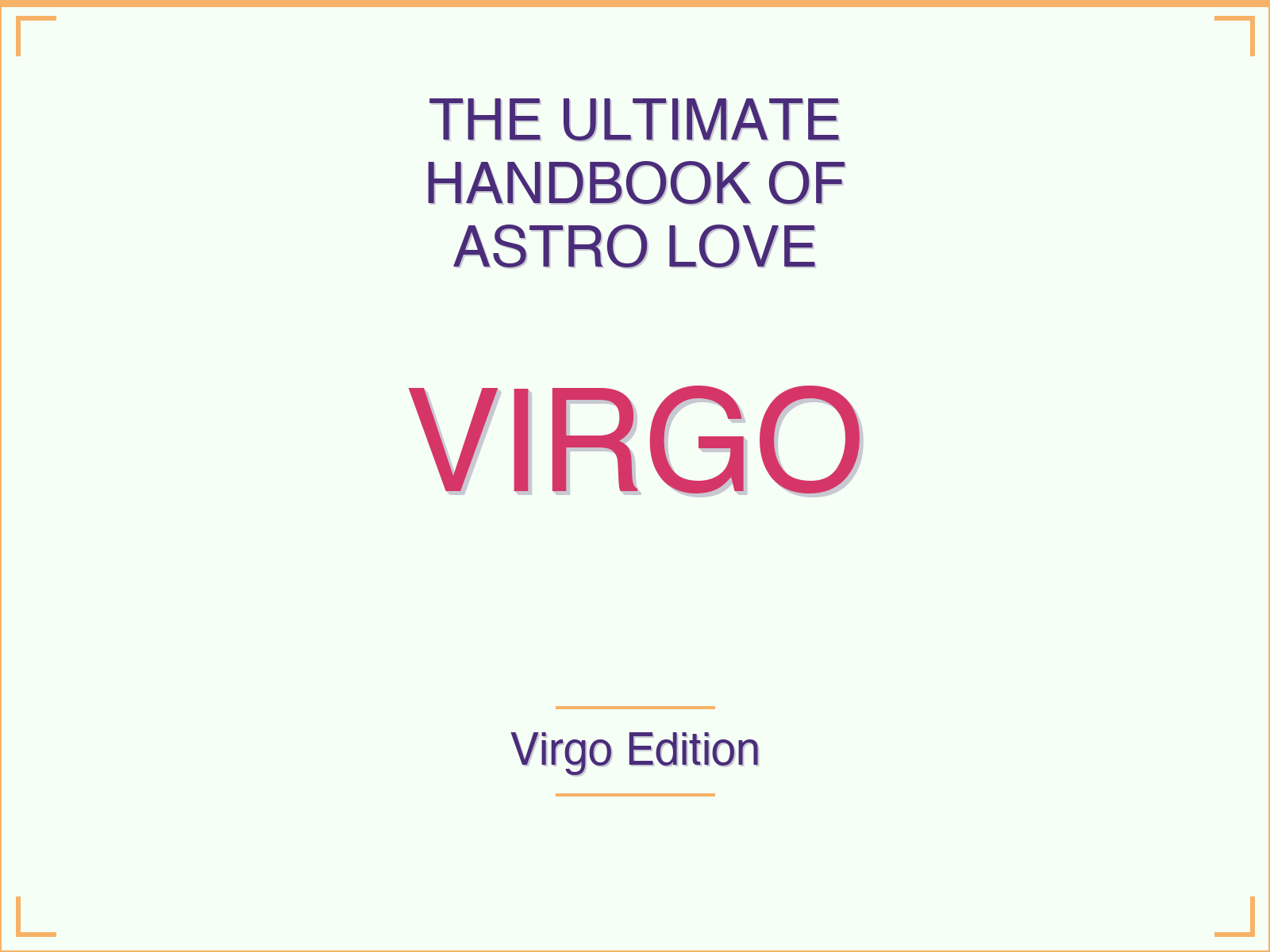 The Ultimate Handbook of Astro Love for Virgo